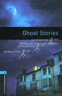 Oxford Bookworms Library 5: Ghost Stories