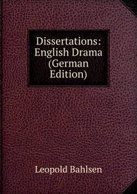 Dissertations: English Drama (German Edition)