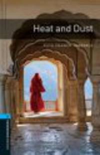Oxford Book Wormsrary 5: Heat And Dust 3E