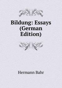 Bildung: Essays (German Edition)
