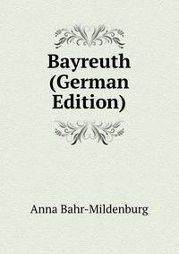Bayreuth (German Edition)