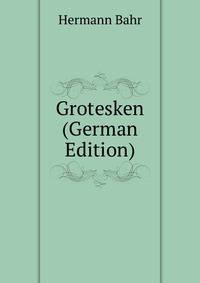 Grotesken (German Edition)
