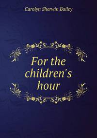 For the children's hour