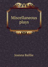 Miscellaneous plays