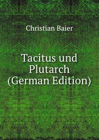 Tacitus und Plutarch (German Edition)