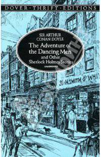 The Adventure of the Dancing Men and Other Sherlock Holmes Stories. Unabridged / Конан Дойл. Пляшущие человечки и другие рассказы о Шерлоке Холмсе