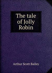 The tale of Jolly Robin