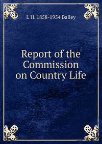 Report of the Commission on Country Life