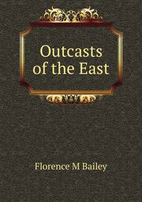 Outcasts of the East