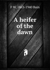 A heifer of the dawn