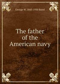 The father of the American navy