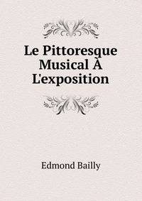 Le Pittoresque Musical ? L'exposition