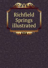 Richfield Springs illustrated