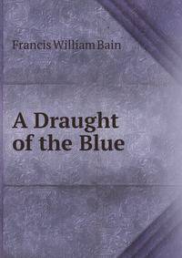 A Draught of the Blue