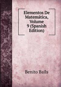 Elementos De Matematica, Volume 9 (Spanish Edition)