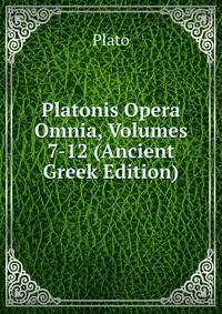 Platonis Opera Omnia, Volumes 7-12 (Ancient Greek Edition)