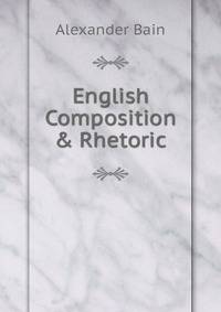English Composition &amp; Rhetoric