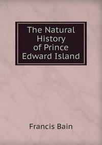 The Natural History of Prince Edward Island