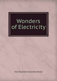 Wonders of Electricity