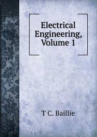 Electrical Engineering, Volume 1