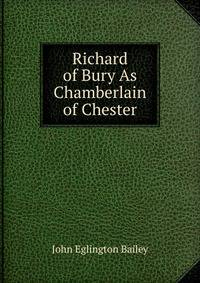 Richard of Bury As Chamberlain of Chester