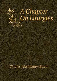 A Chapter On Liturgies