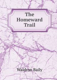 The Homeward Trail