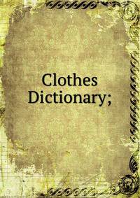 Clothes Dictionary;