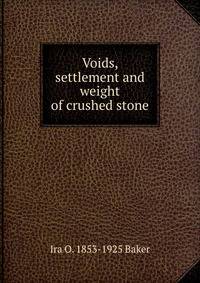 Voids, settlement and weight of crushed stone
