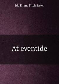 At eventide