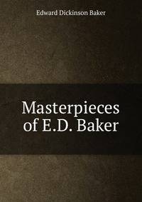 Masterpieces of E.D. Baker