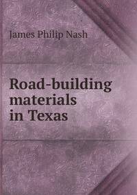 Road-building materials in Texas