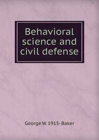 Behavioral science and civil defense