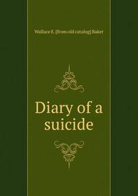 Diary of a suicide
