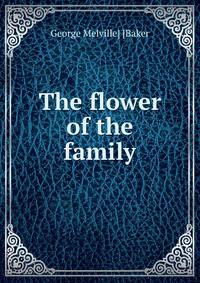 The flower of the family
