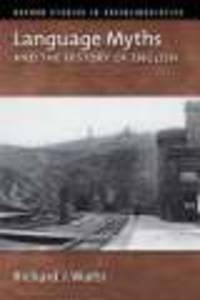 Language Myths and the History of English