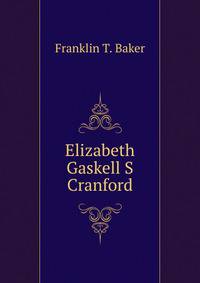 Elizabeth Gaskell S Cranford