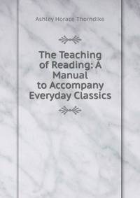 The Teaching of Reading: A Manual to Accompany Everyday Classics