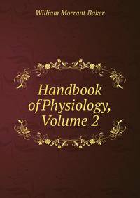 Handbook of Physiology, Volume 2