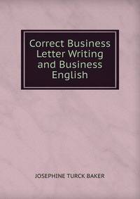 Correct Business Letter Writing and Business English