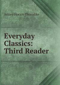Everyday Classics: Third Reader