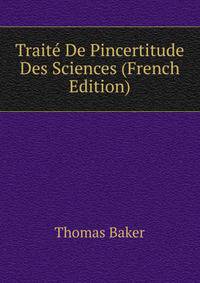 Traite De Pincertitude Des Sciences (French Edition)