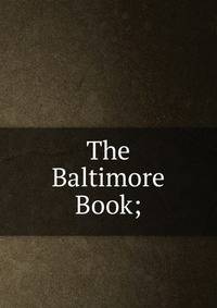 The Baltimore Book;
