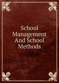 School Management And School Methods