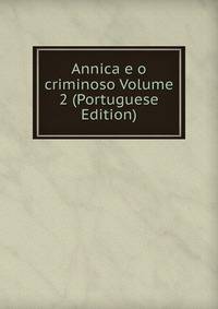 Annica e o criminoso Volume 2 (Portuguese Edition)