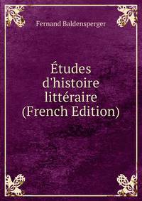?tudes d'histoire litt?raire (French Edition)