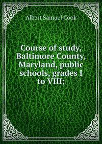 Course of study, Baltimore County, Maryland, public schools, grades I to VIII;