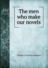 The men who make our novels