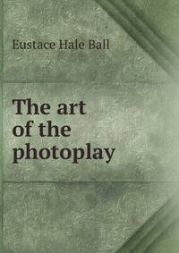 The art of the photoplay