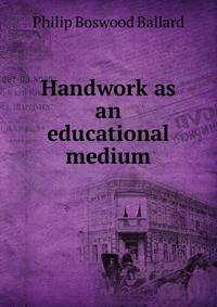 Handwork as an educational medium